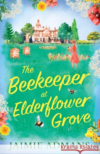 The Beekeeper at Elderflower Grove Jaimie Admans 9780008541538