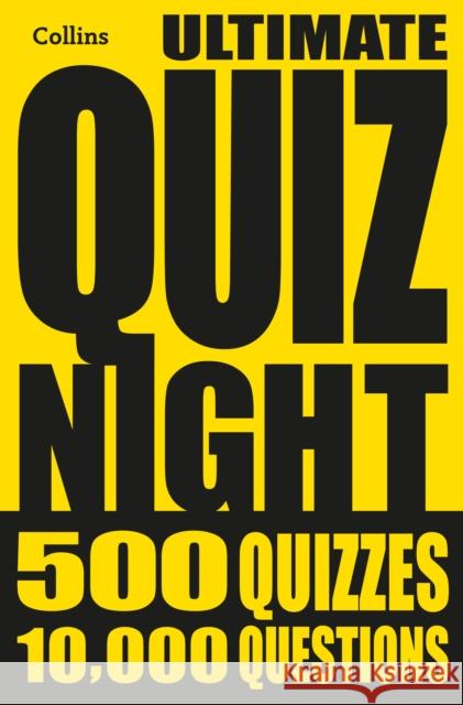 Collins Ultimate Quiz Night: 10,000 Easy, Medium and Hard Questions with Picture Rounds Collins Puzzles 9780008541606 HarperCollins Publishers