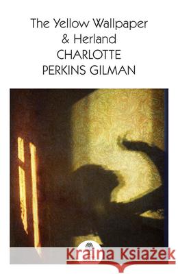 The Yellow Wallpaper & Herland Charlotte Perkin 9780008542115 William Collins