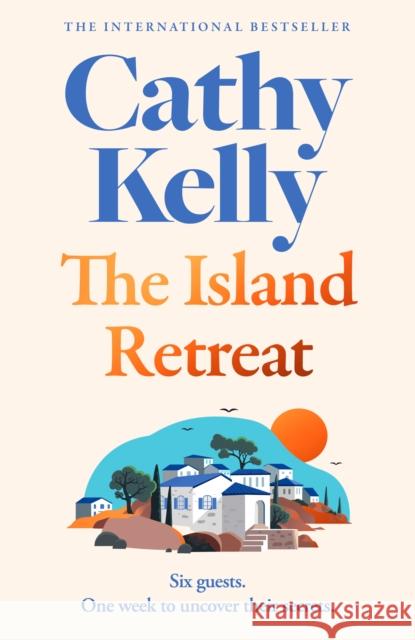 The Island Retreat Cathy Kelly 9780008545017