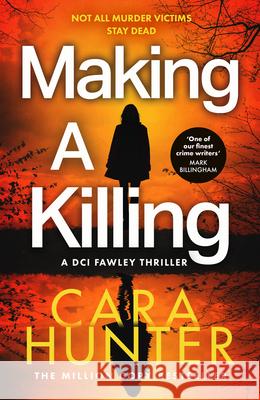 Making a Killing Cara Hunter 9780008545789 HarperCollins Publishers