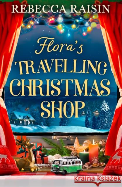 Flora's Travelling Christmas Shop Rebecca Raisin 9780008545871 HQ Digital