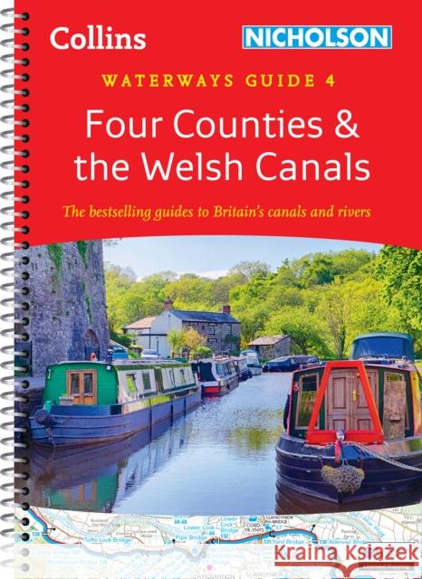 Four Counties and the Welsh Canals: For Everyone with an Interest in Britain’s Canals and Rivers Nicholson Waterways Guides 9780008546687 HarperCollins Publishers