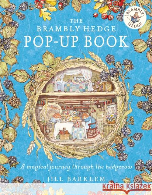 The Brambly Hedge Pop-Up Book Jill Barklem 9780008547110
