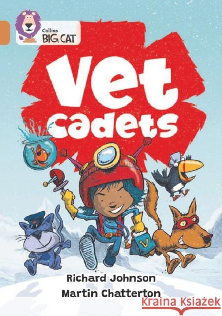 The Vet Cadets: Band 12/Copper Richard Johnson 9780008550325