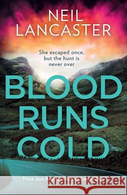 Blood Runs Cold Neil Lancaster 9780008551292 HarperCollins Publishers