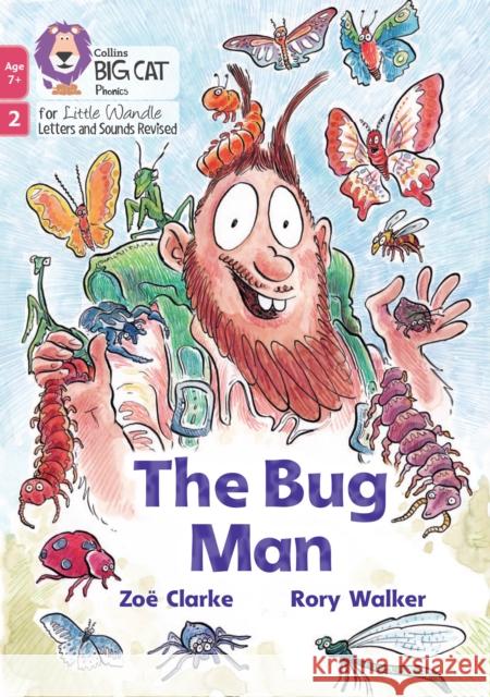 The Bug Man: Phase 2 Set 5 Clarke, Zoe 9780008551704 HarperCollins Publishers