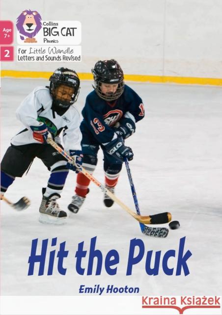 Hit the Puck: Phase 2 Set 5 Emily Hooton 9780008551711 HarperCollins Publishers