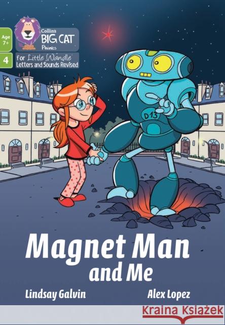 Magnet Man and Me: Phase 4 Set 2 Lindsay Galvin 9780008551896 HarperCollins Publishers