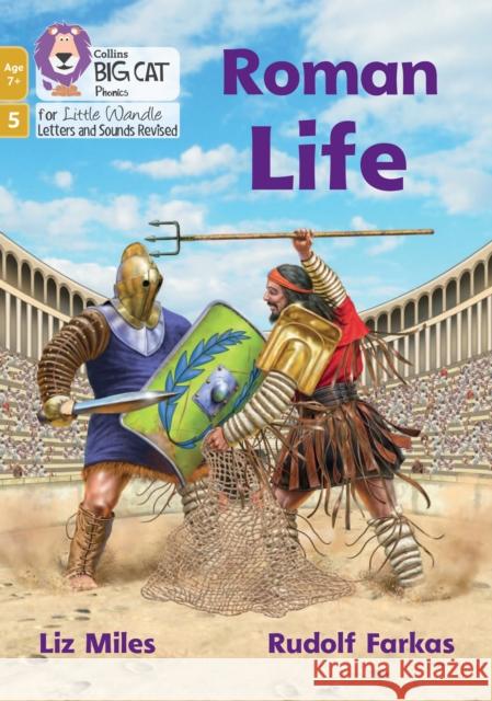 Roman Life: Phase 5 Set 2 Miles, Liz 9780008552015 HarperCollins Publishers