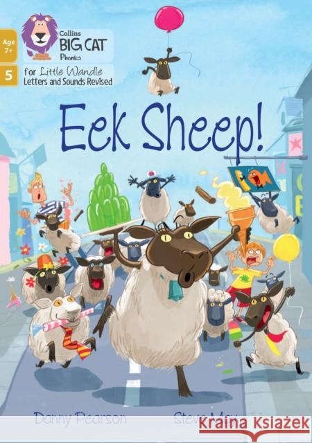 Eek Sheep!: Phase 5 Set 3 Danny Pearson 9780008552022 HarperCollins Publishers