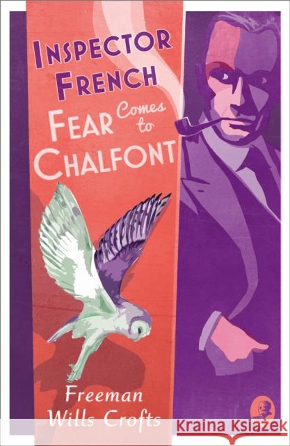 Inspector French: Fear Comes to Chalfont Freeman Wills Crofts 9780008554217