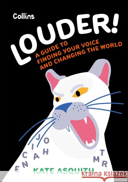 Louder!: A Teenage Guide to Finding Your Voice and Changing the World Collins Kids 9780008557232 HarperCollins Publishers