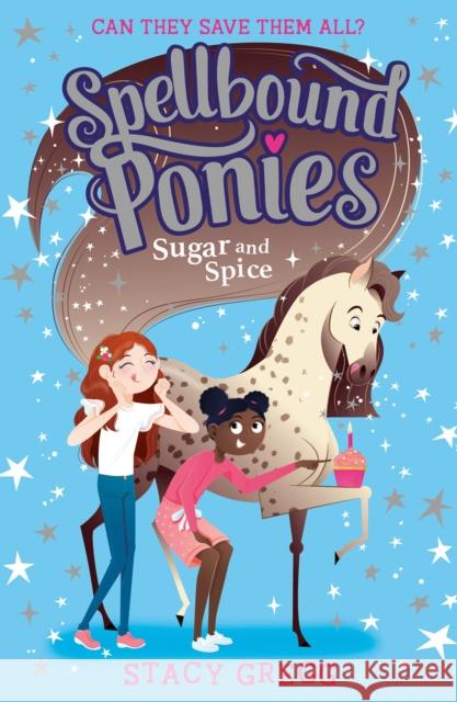 Sugar and Spice Stacy Gregg 9780008559083 HarperCollins Children's Books