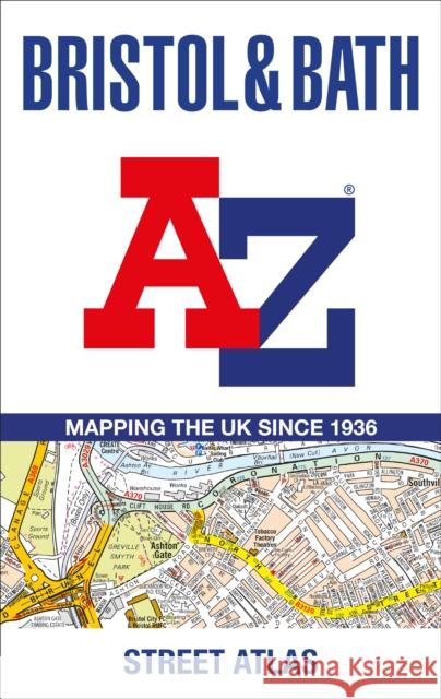 Bristol and Bath A-Z Street Atlas A-Z maps 9780008560447 HarperCollins Publishers