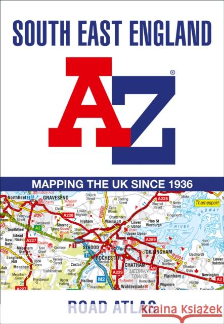 South East England A-Z Road Atlas A-Z Maps 9780008560584 HarperCollins Publishers