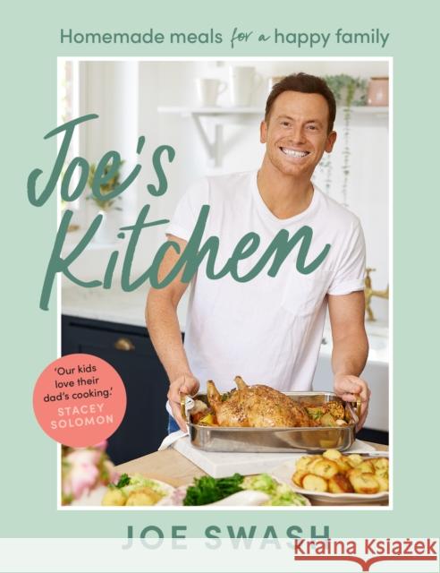 Joe’s Kitchen: Homemade Meals for a Happy Family Joe Swash 9780008560720 HarperCollins Publishers