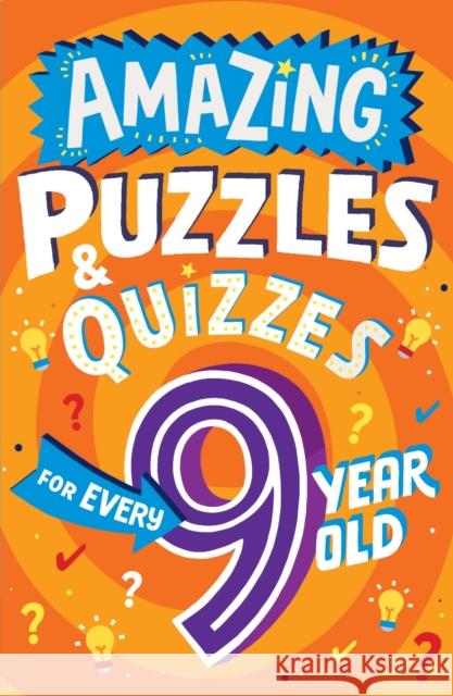 Amazing Puzzles and Quizzes for Every 9 Year Old Gifford, Clive 9780008562199