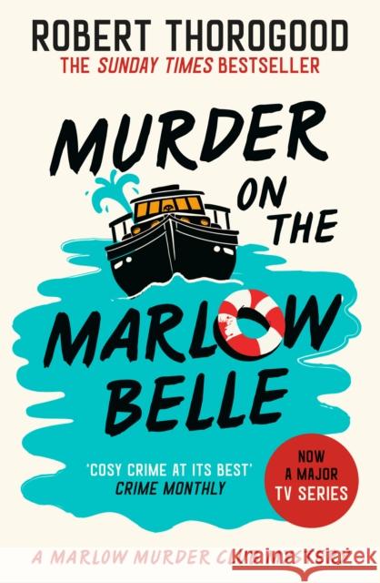 Murder on the Marlow Belle Robert Thorogood 9780008567378