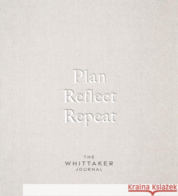 Plan, Reflect, Repeat: The Whittaker Journal Carys Whittaker 9780008579807 HarperCollins Publishers