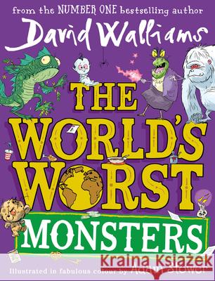 The World's Worst Monsters David Walliams 9780008581633
