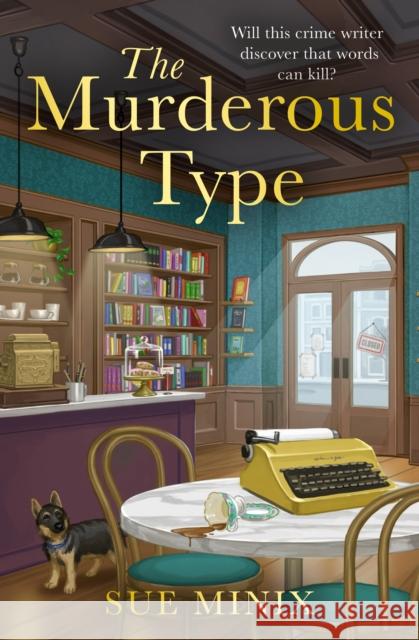 The Murderous Type Sue Minix 9780008584658 HarperCollins Publishers
