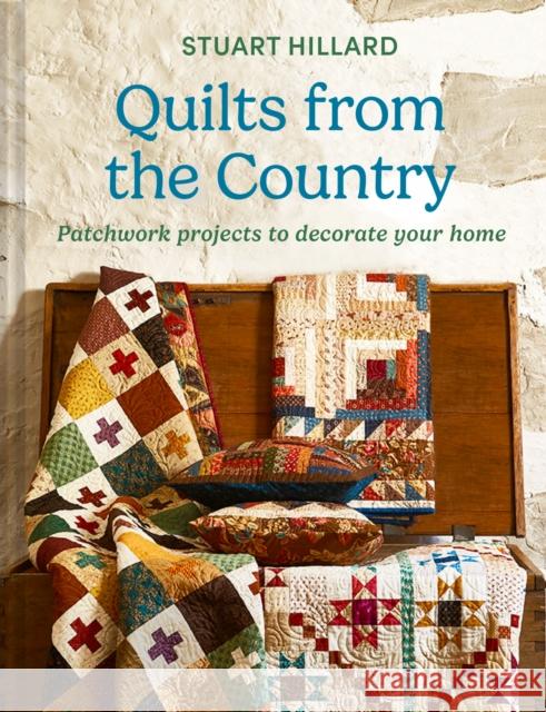 A Year of Quilts from the Country Stuart Hillard 9780008584757