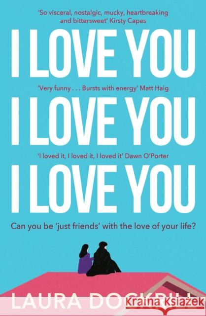 I Love You, I Love You, I Love You Laura Dockrill 9780008587024 HQ