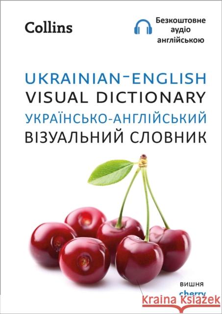 Ukrainian – English Visual Dictionary – ??????????-??????????? ?????????? ??????? Collins Dictionaries 9780008588656 HarperCollins Publishers