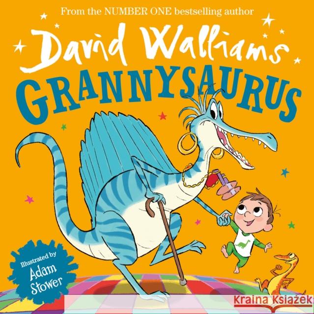 Grannysaurus David Walliams 9780008588847 HarperCollins Publishers