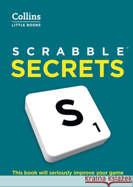 SCRABBLE™ Secrets: This Book Will Seriously Improve Your Game Collins Scrabble 9780008591236 HarperCollins Publishers