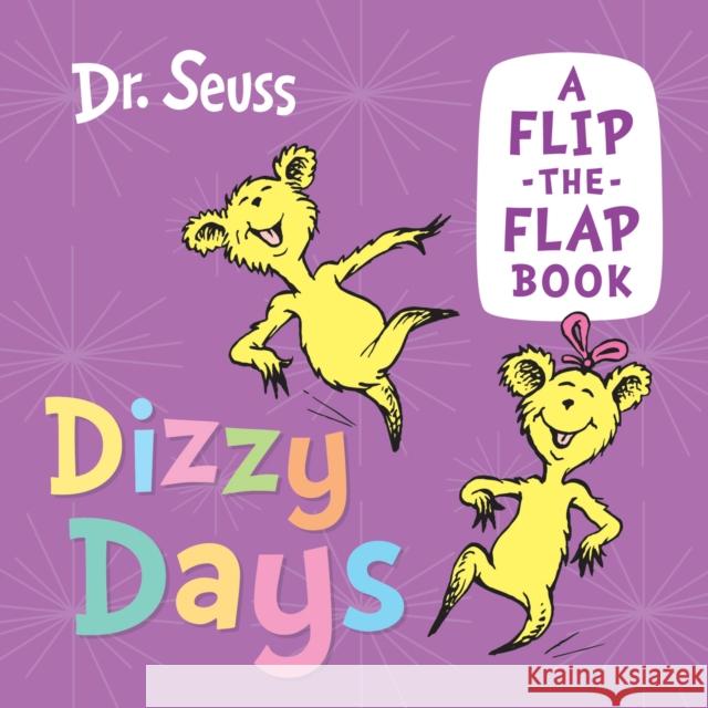 Dizzy Days: A Flip-the-Flap Book Dr. Seuss 9780008592295