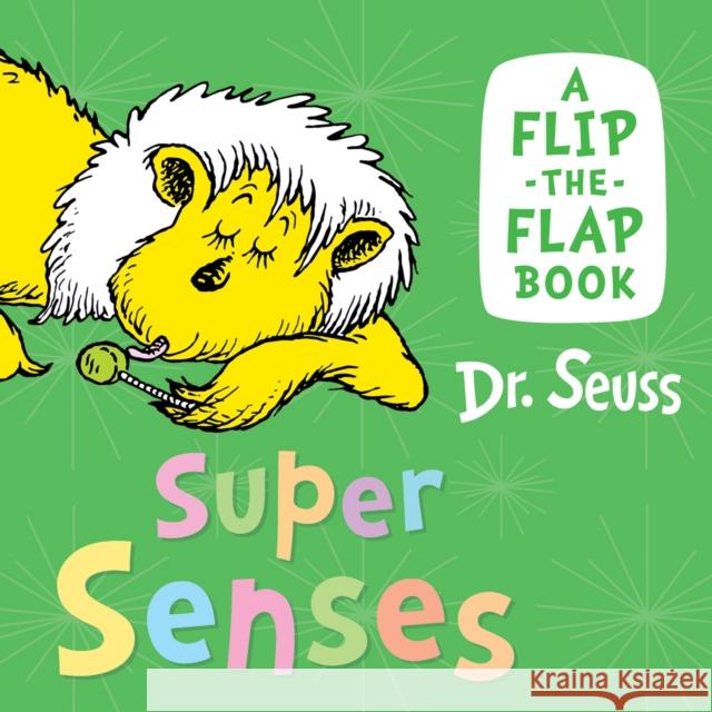 Super Senses: A Flip-the-Flap Book Dr. Seuss 9780008592363