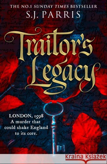 Traitor’s Legacy S. J. Parris 9780008595791 HarperCollins Publishers