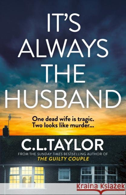 It’s Always the Husband C.L. Taylor 9780008601560 HarperCollins Publishers