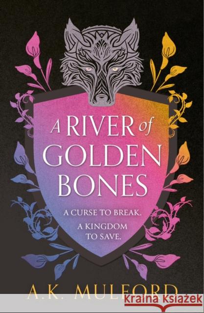 A River of Golden Bones Mulford, A.K. 9780008601829 HarperCollins Publishers
