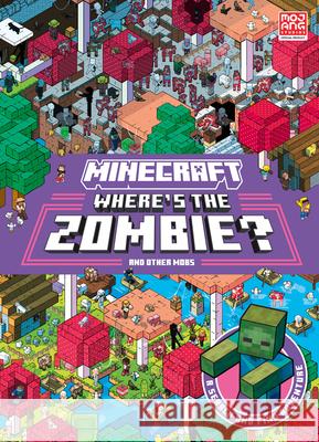 Minecraft Where’s the Zombie?: Search and Find Adventure Mojang AB 9780008602635 HarperCollins Publishers