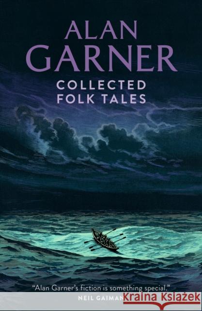 Collected Folk Tales Alan Garner 9780008602772