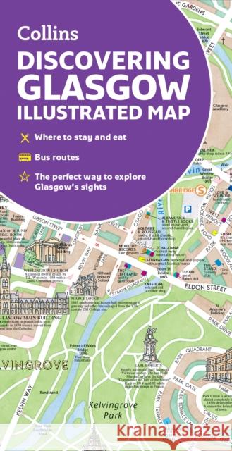 Discovering Glasgow Illustrated Map: Ideal for Exploring Collins Maps 9780008602901 HarperCollins Publishers