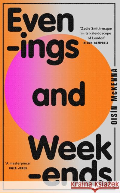Evenings and Weekends Oisin McKenna 9780008604172