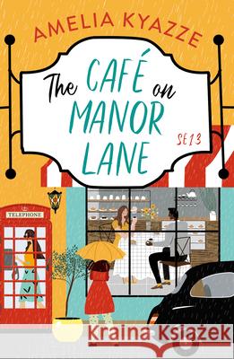 The Cafe on Manor Lane Amelia Kyazze 9780008605902 HarperCollins Publishers