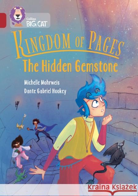 Kingdom of Pages: The Hidden Gemstone: Band 14/Ruby Michelle Mohrweis 9780008605964 HarperCollins Publishers