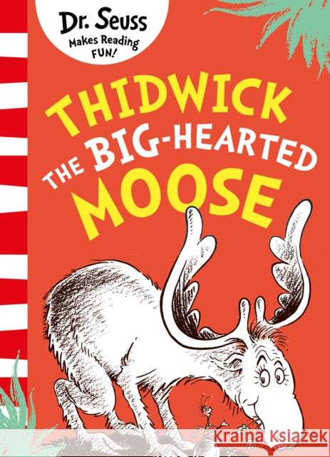 Thidwick the Big-Hearted Moose Dr. Seuss 9780008607371 HarperCollins Publishers