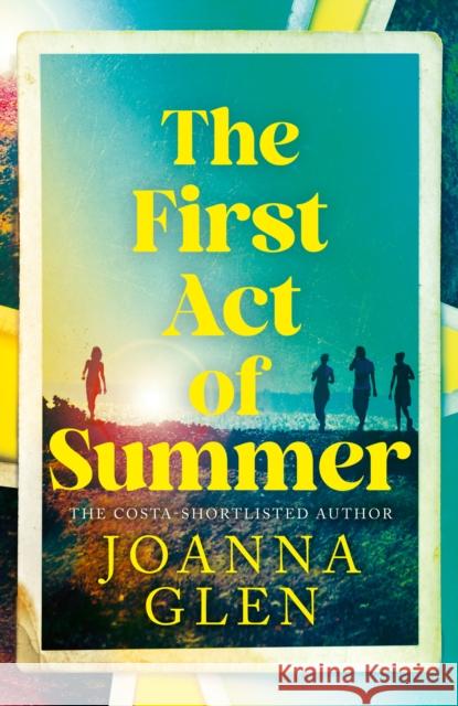 The First Act of Summer Joanna Glen 9780008607470