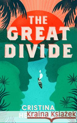 The Great Divide Cristina Henriquez 9780008607982