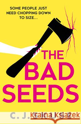 The Bad Seeds C.J. Skuse 9780008608392 HarperCollins Publishers