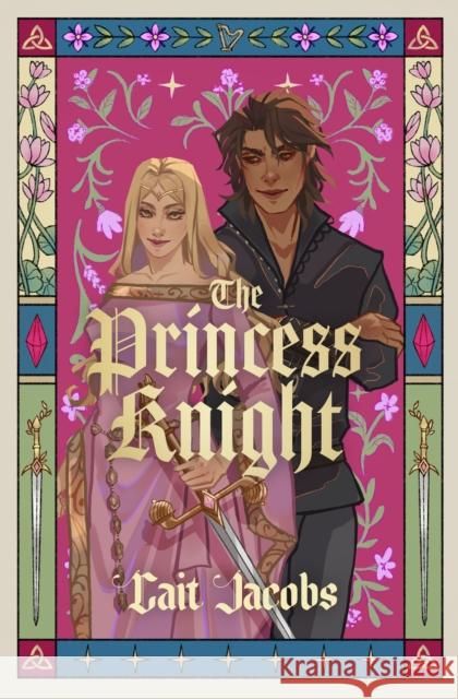 The Princess Knight Cait Jacobs 9780008609108