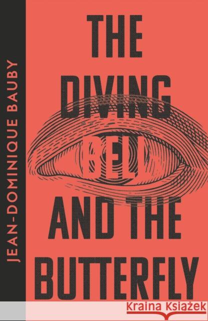 The Diving-Bell and the Butterfly Jean-Dominique Bauby 9780008610036