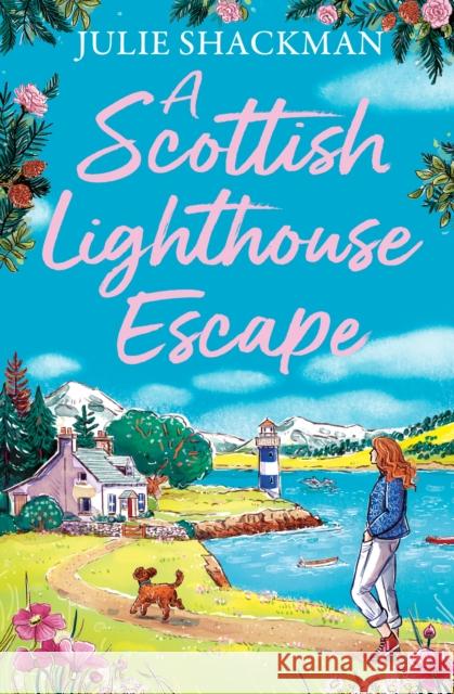 A Scottish Lighthouse Escape Julie Shackman 9780008614379