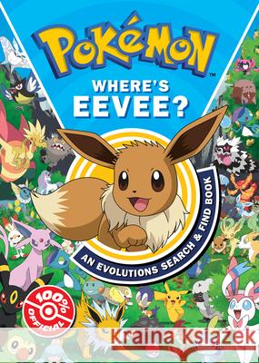 Pokemon Where’s Eevee? An Evolutions Search and Find Book Pokemon 9780008616748